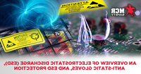 An Overview of Electrostatic Discharge (ESD), Anti-Static Gloves, and ESD Protection
